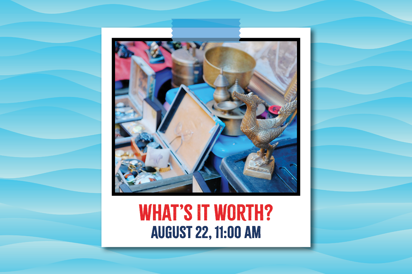 WEL Doylestown What's It Worth event invite image